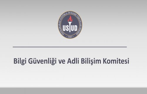 Bilgi Güvenliği ve Adli Bilişim Komitesi