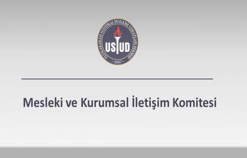 Mesleki ve Kurumsal İletişim Komitesi