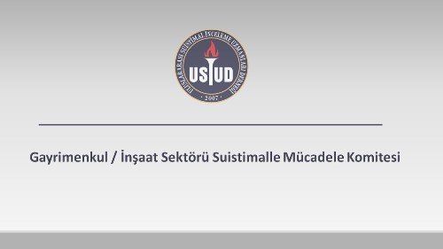 Gayrimenkul / İnşaat Sektörü Suistimalle Mücadele Komitesi