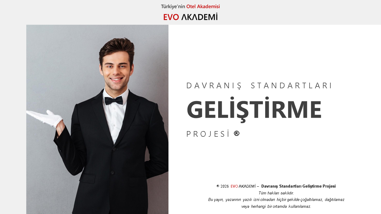 DAVRANIŞ STANDARTLARI GELİŞTİRME PROJESİ ®